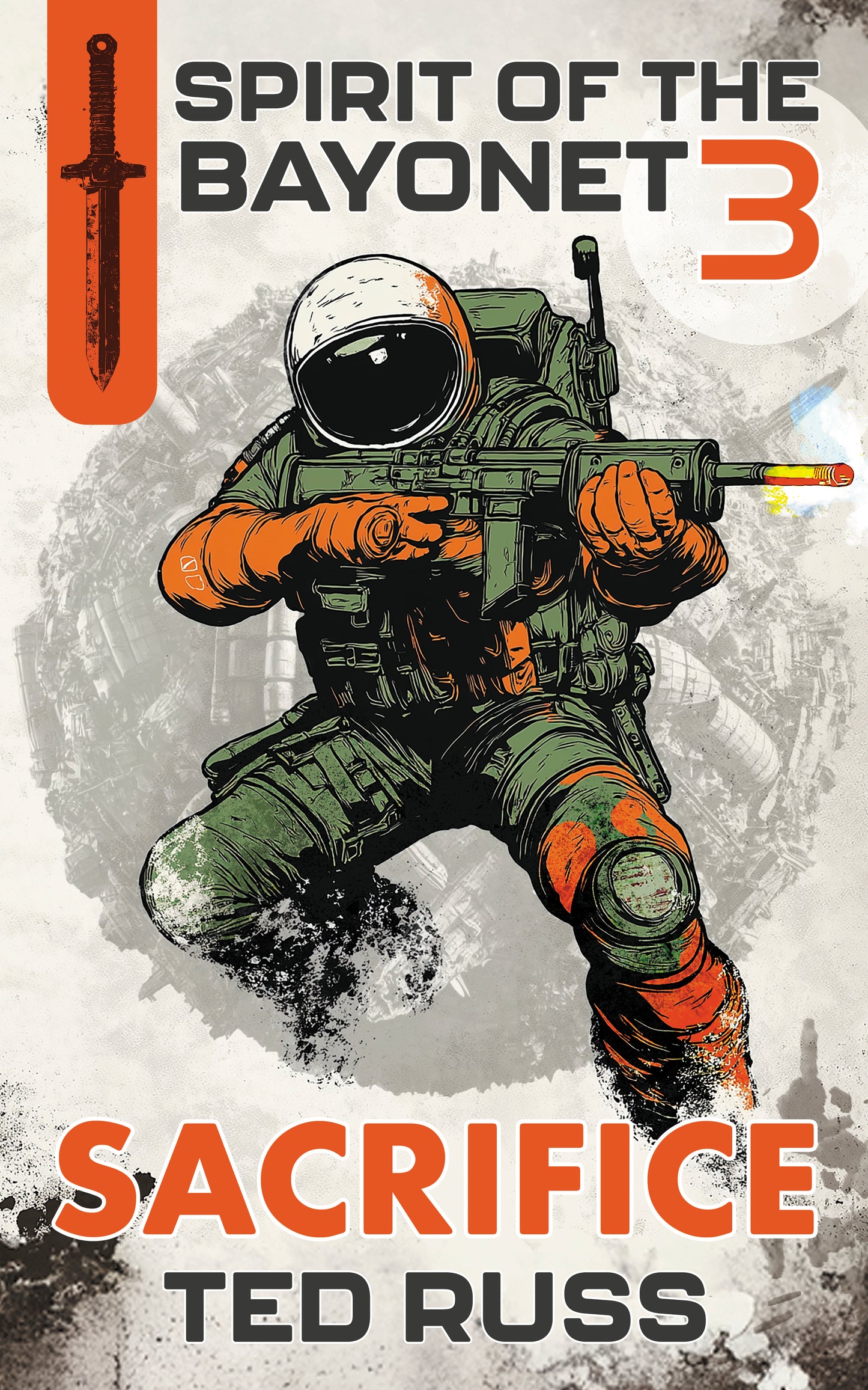 SACRIFICE (Spirit of the Bayonet Book 3): Signed First Edition